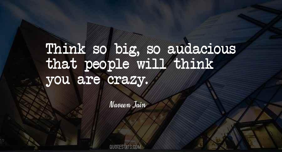 Quotes About Thinking Big #75207