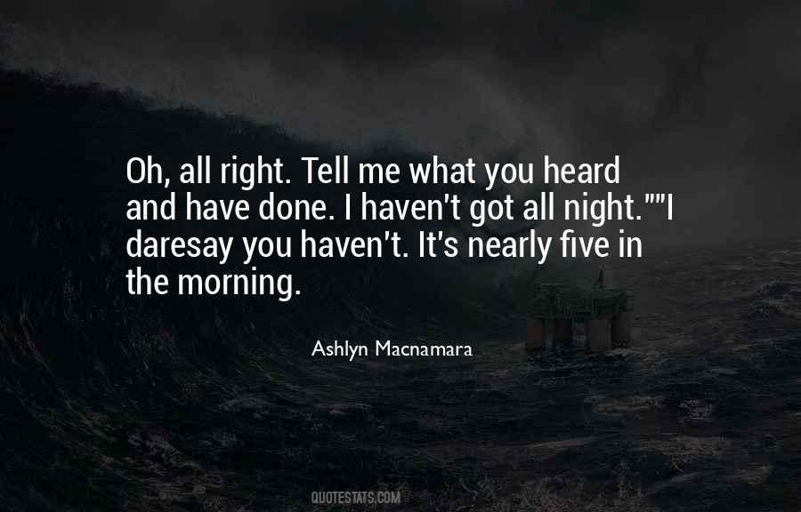Quotes About What You Heard #1747028