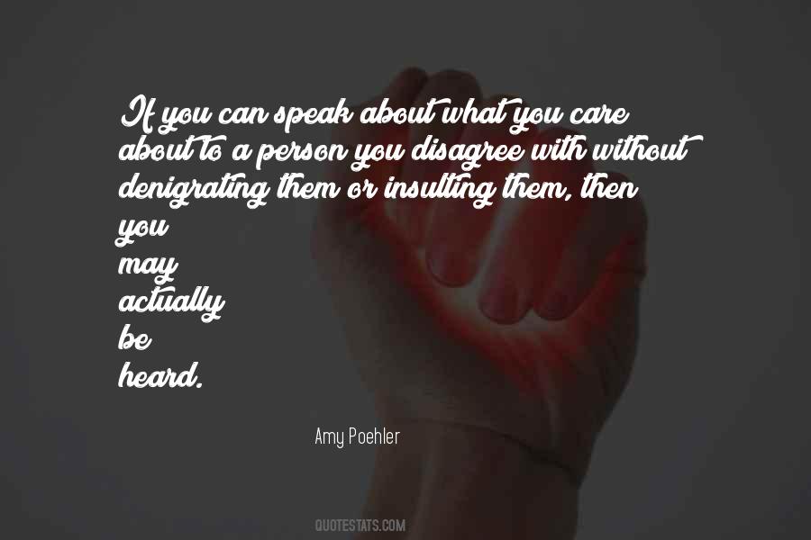 Quotes About What You Heard #176388
