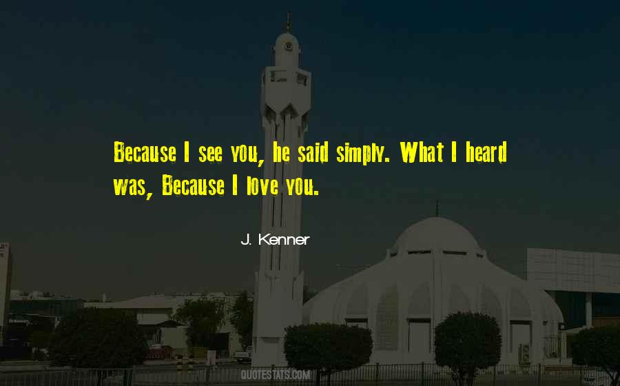 Quotes About What You Heard #184711