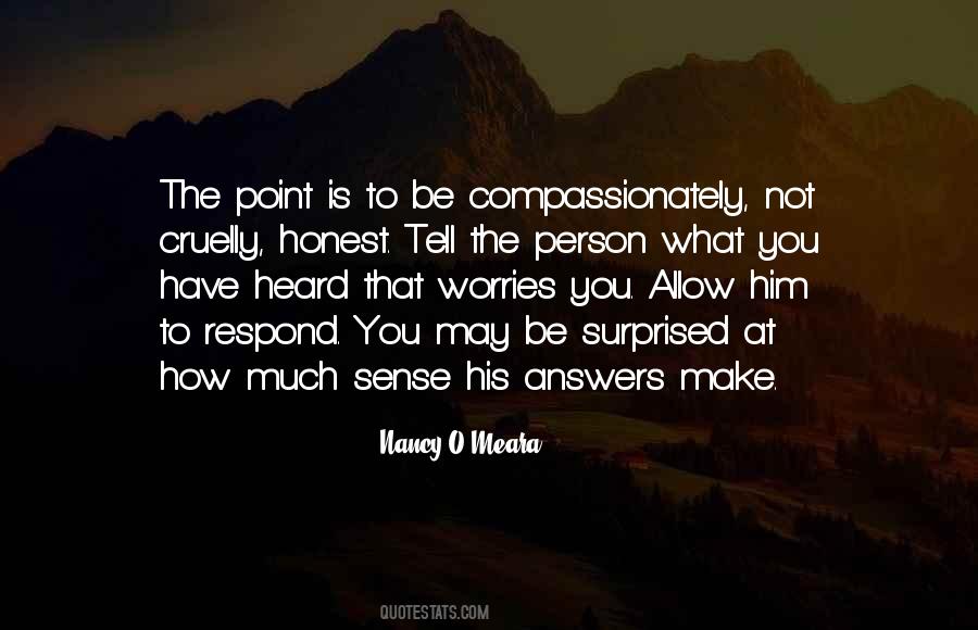 Quotes About What You Heard #312792