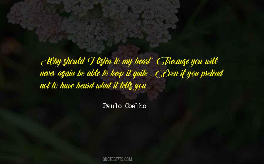 Quotes About What You Heard #344397