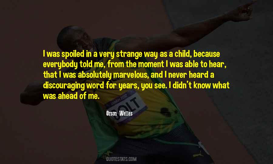 Quotes About What You Heard #58027