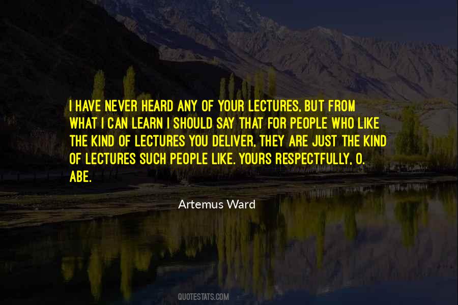 Quotes About What You Heard #86747