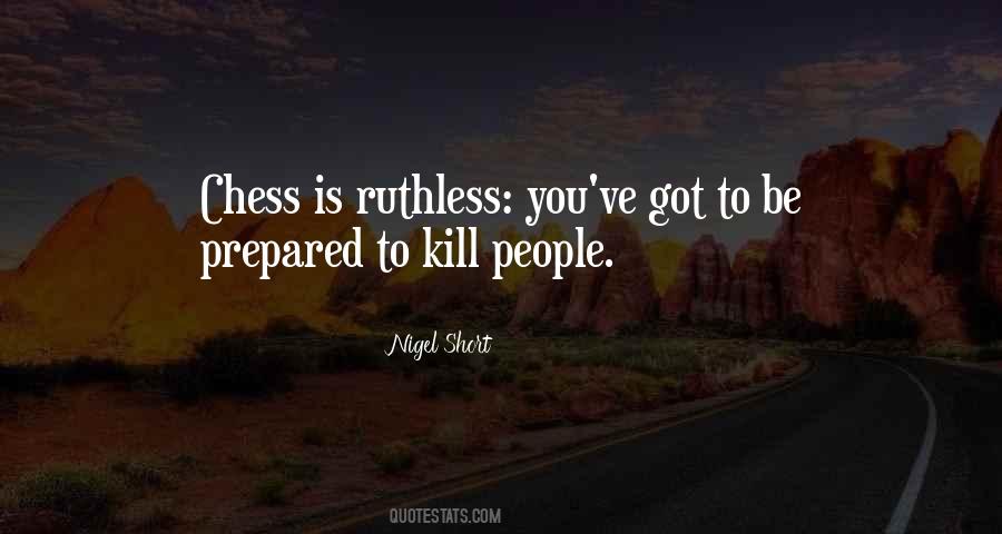 Quotes About Ruthless People #1272108