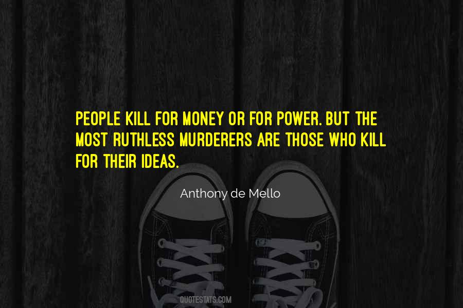 Quotes About Ruthless People #1721763