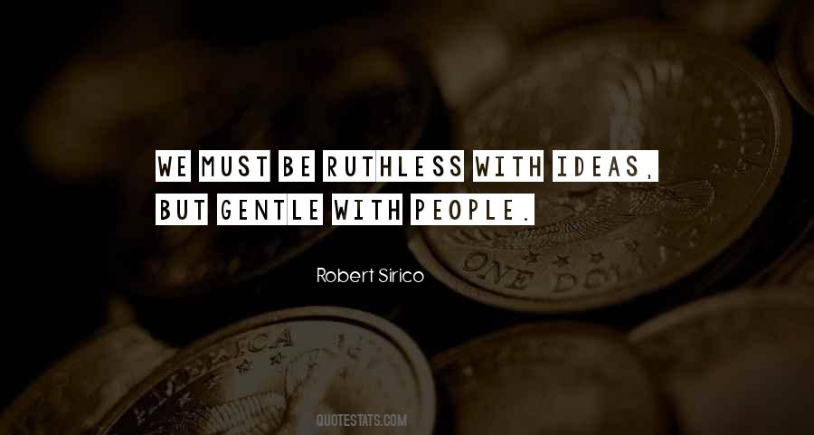 Quotes About Ruthless People #704896
