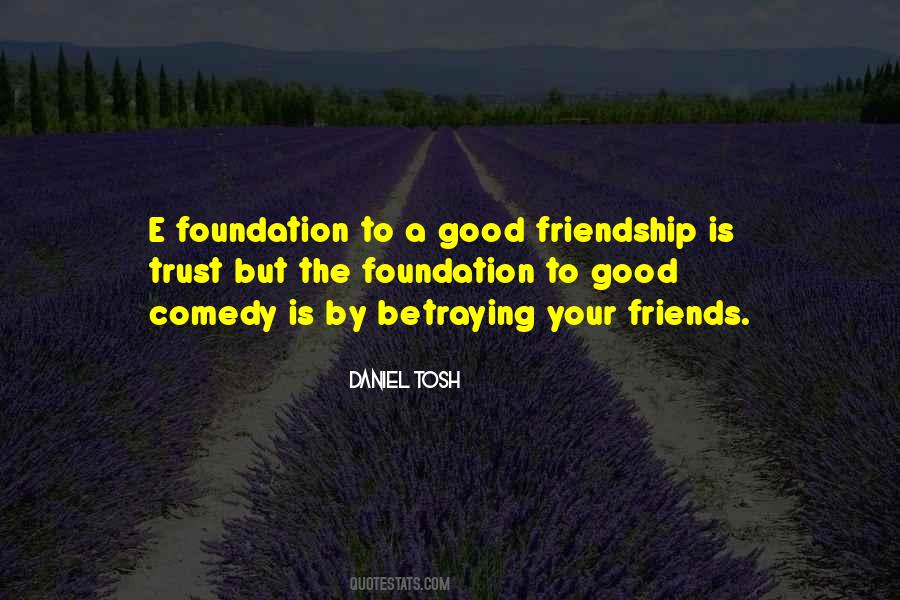 Quotes About A Good Friendship #453255