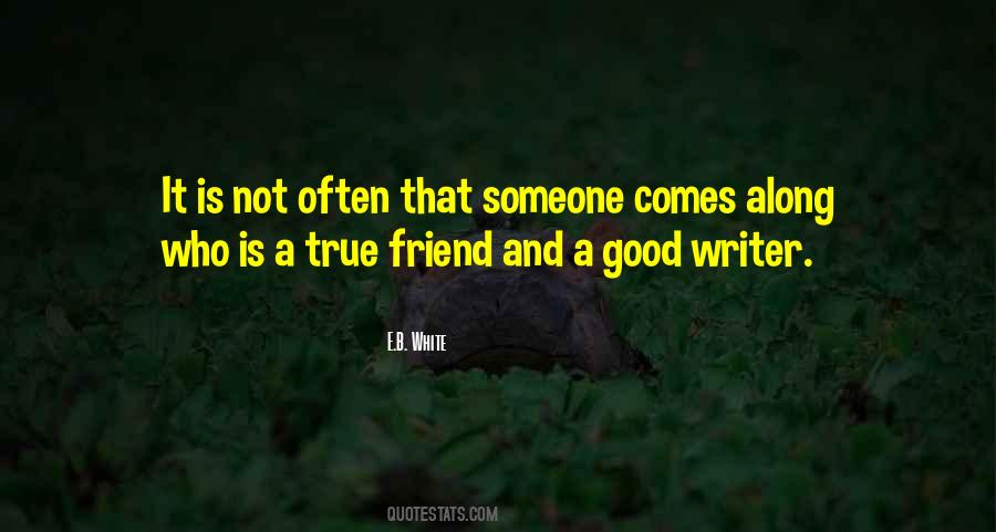 Quotes About A Good Friendship #484051