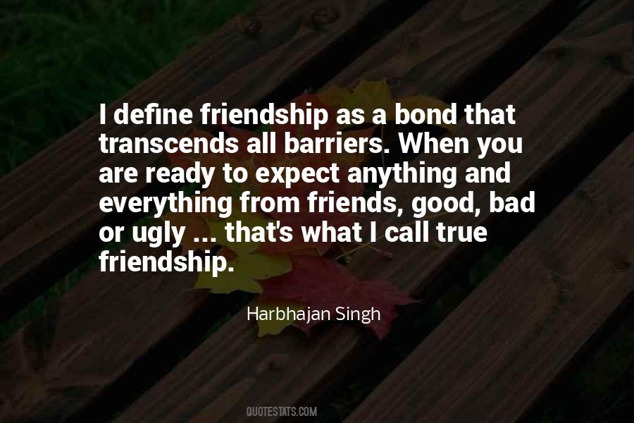 Quotes About A Good Friendship #891540