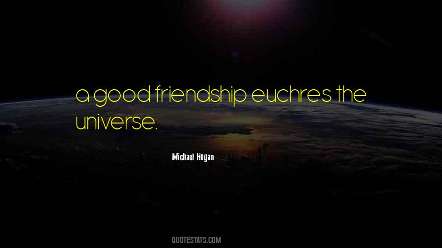 Quotes About A Good Friendship #980129