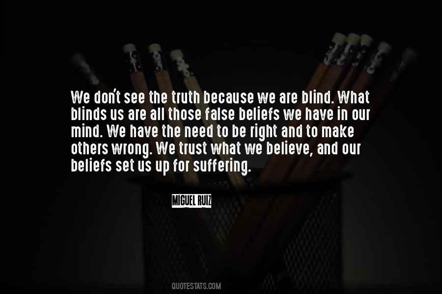 Blind To Truth Quotes #1027196