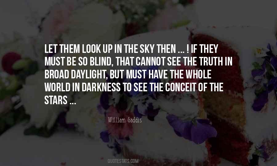 Blind To Truth Quotes #1187696