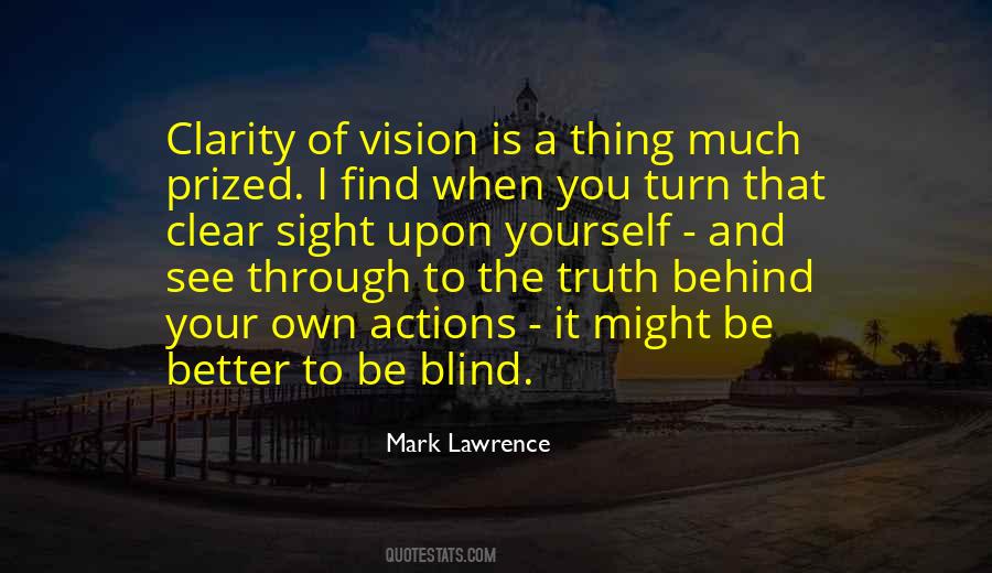 Blind To Truth Quotes #886759