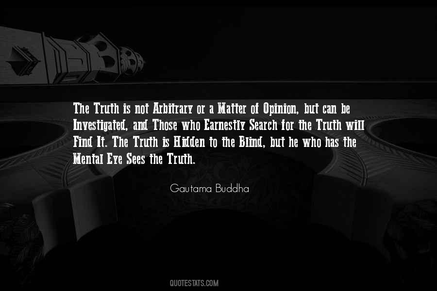 Blind To Truth Quotes #892816