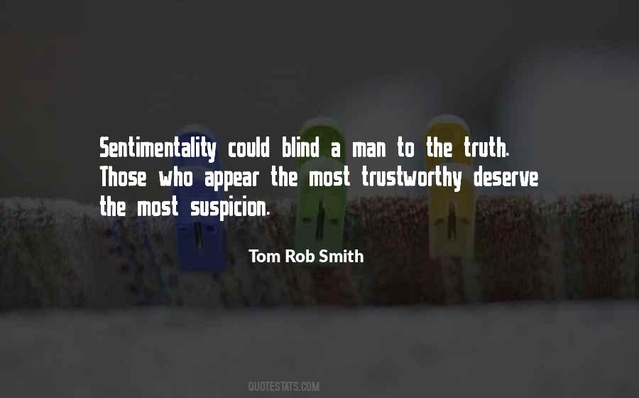 Blind To Truth Quotes #926472
