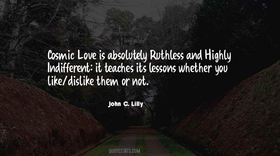 Quotes About Ruthless Love #375469