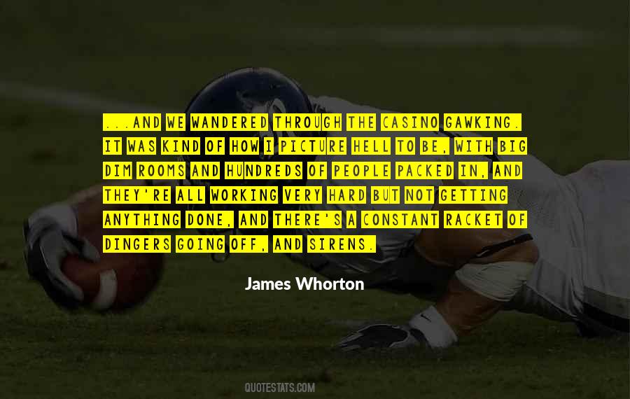 Quotes About Working Hard And Getting Nowhere #1143362