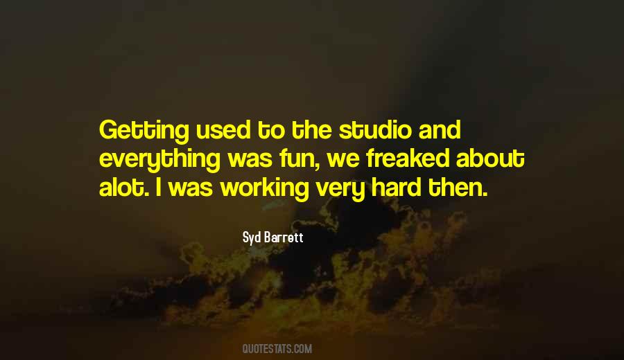 Quotes About Working Hard And Getting Nowhere #1364320