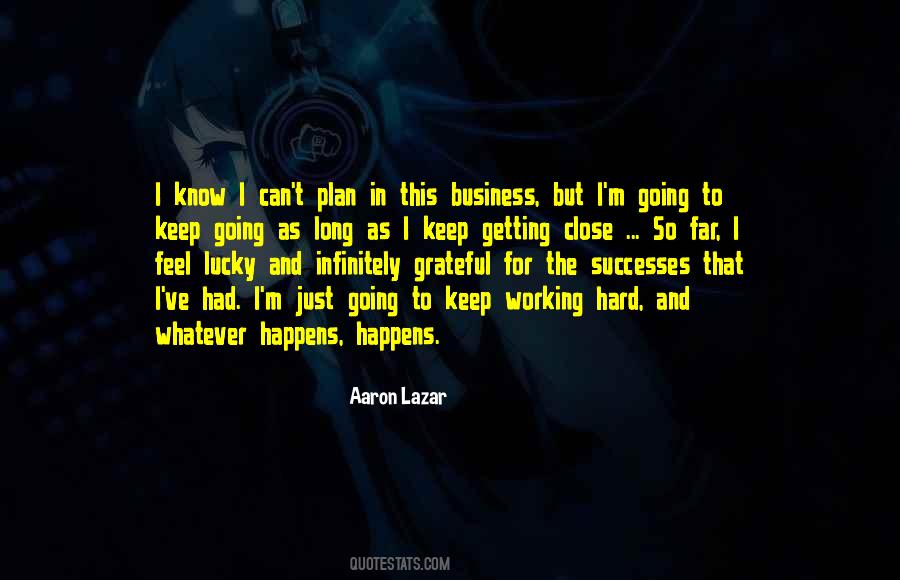 Quotes About Working Hard And Getting Nowhere #554622