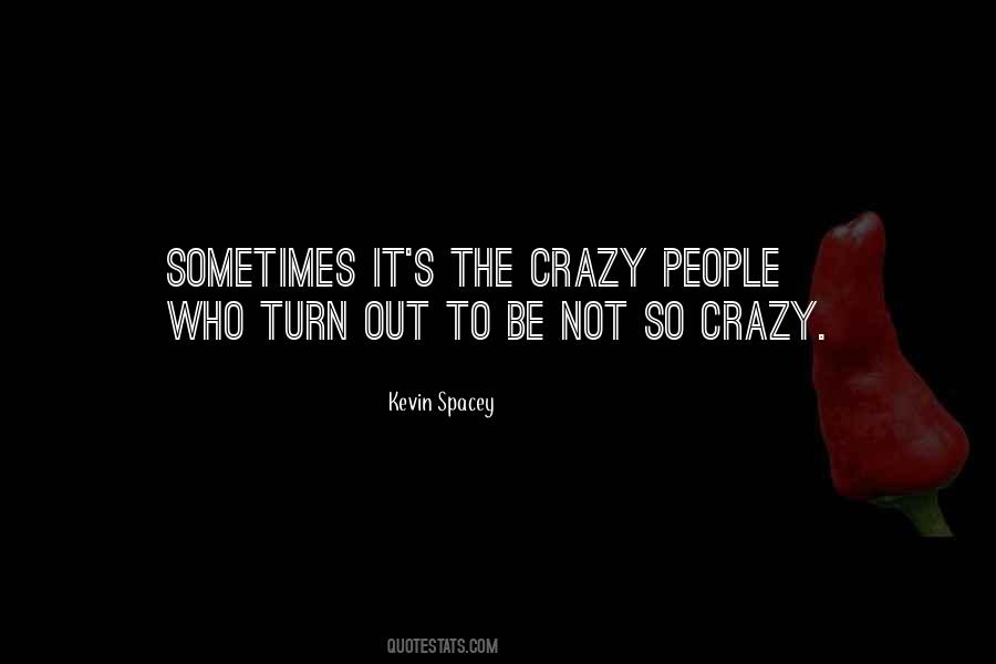 So Crazy Quotes #23340