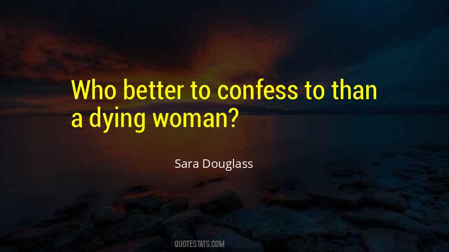 Confess To Quotes #1428021