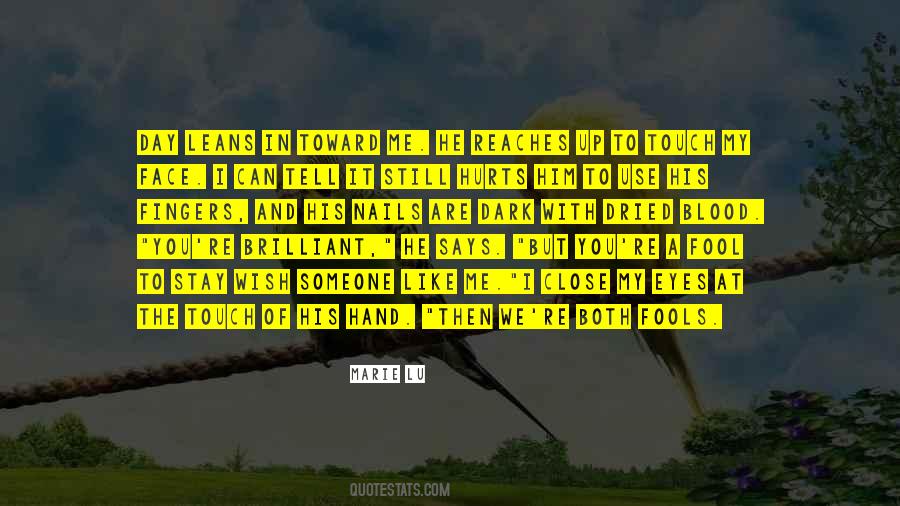 Touch Of A Hand Quotes #1160475
