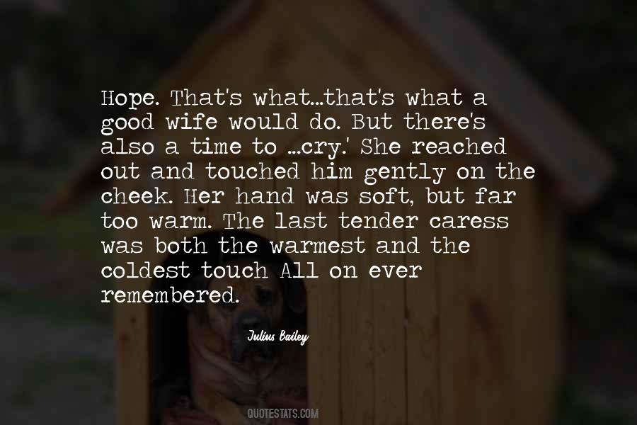 Touch Of A Hand Quotes #1794746