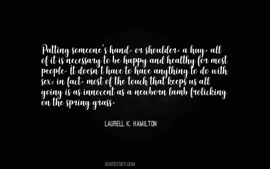 Touch Of A Hand Quotes #1820386