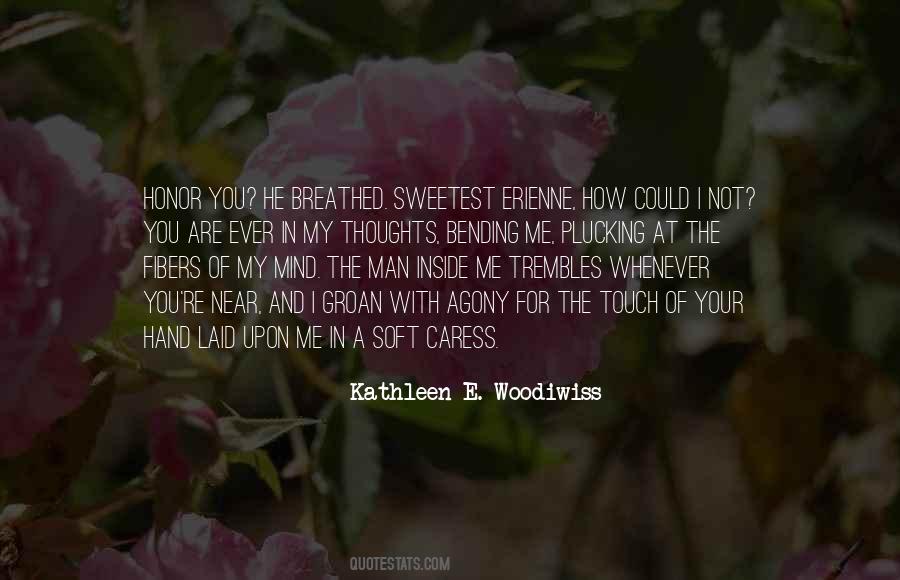 Touch Of A Hand Quotes #255606