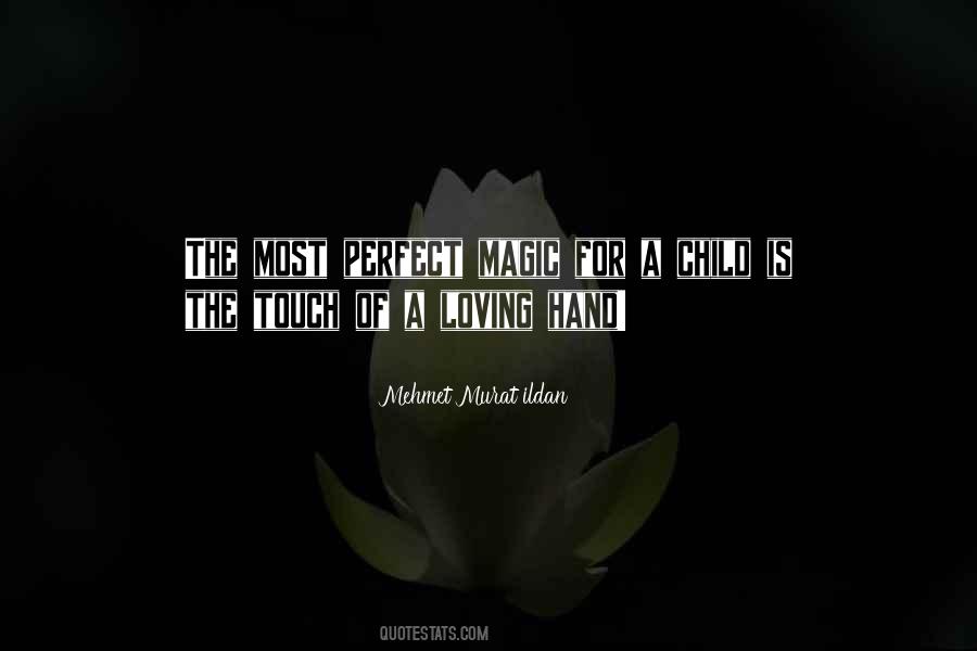Touch Of A Hand Quotes #689844