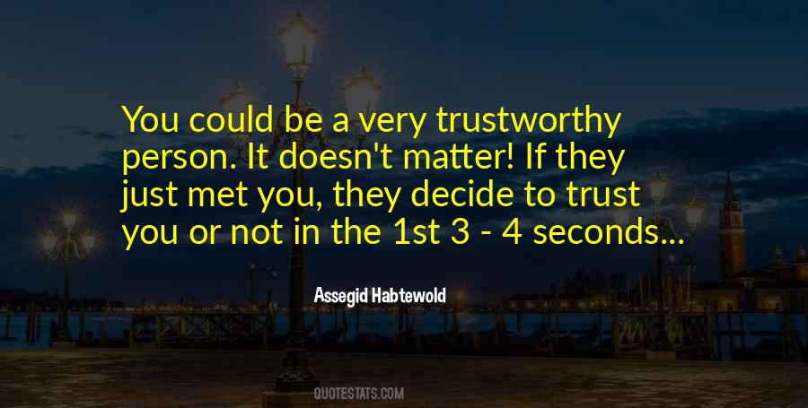 Quotes About Trustworthy #1103424