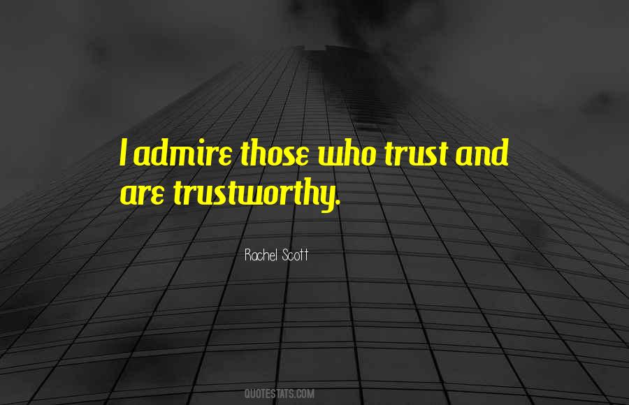 Quotes About Trustworthy #1361308