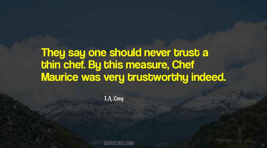 Quotes About Trustworthy #1624416