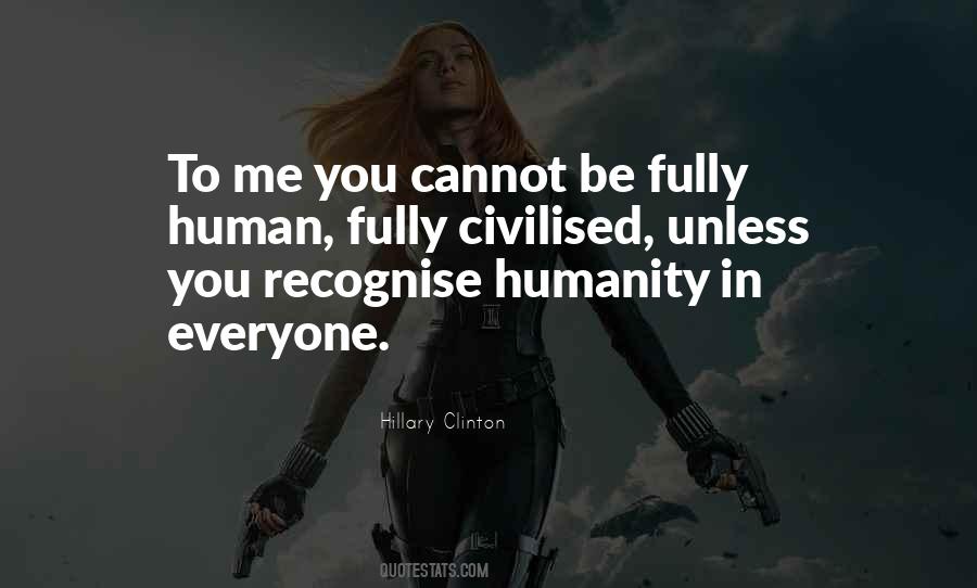 Fully Human Quotes #1069979