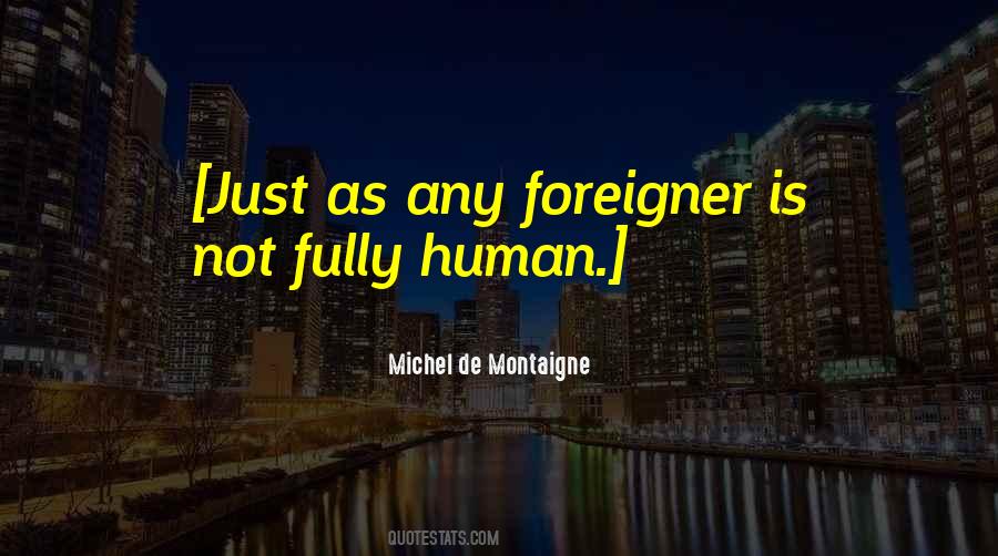 Fully Human Quotes #41010