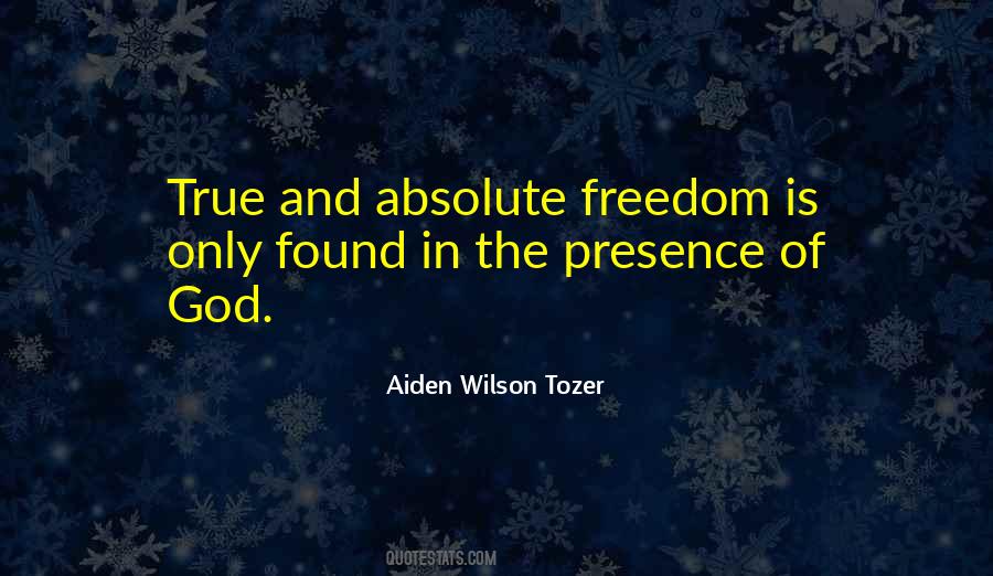Quotes About Absolute Freedom #1287303
