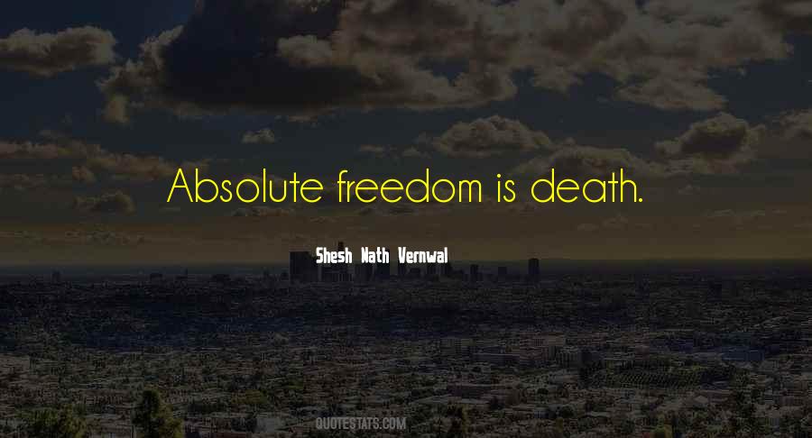 Quotes About Absolute Freedom #1725265