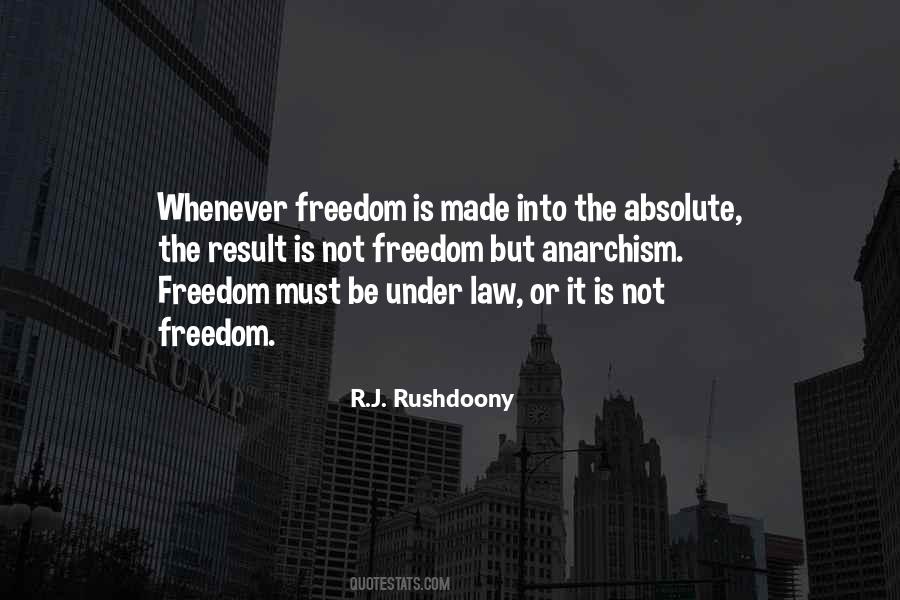 Quotes About Absolute Freedom #573202