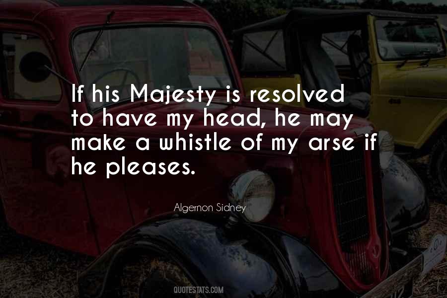 His Majesty Quotes #577063