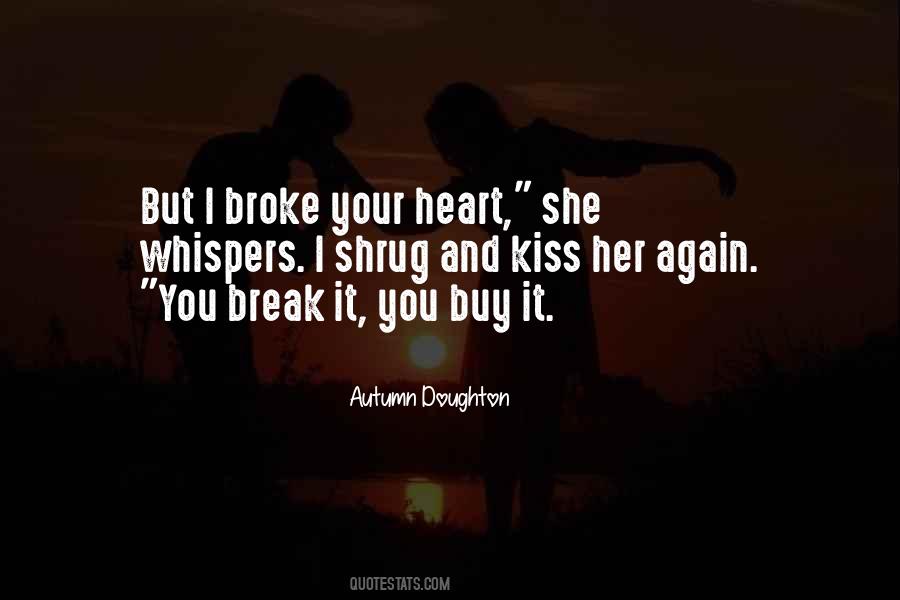 Quotes About Broken Heart Love #209825