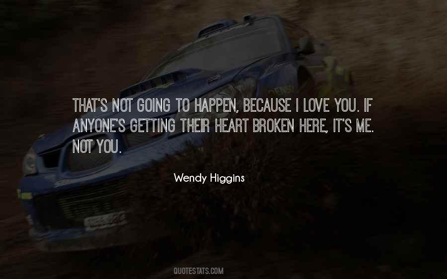 Quotes About Broken Heart Love #319687