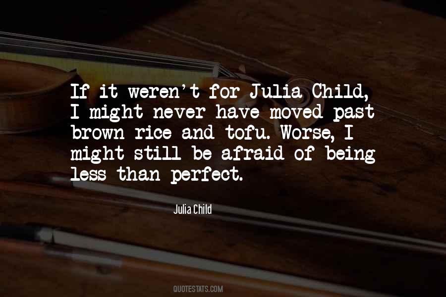 Quotes About Being Less Than Perfect #1705828