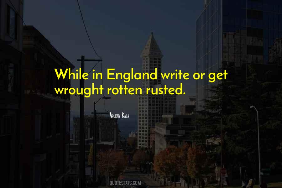 Quotes About Rusted #1442838