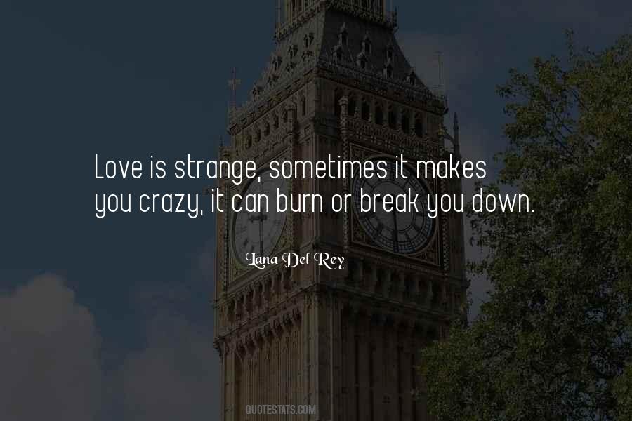 Quotes About Love Makes You Crazy #121567