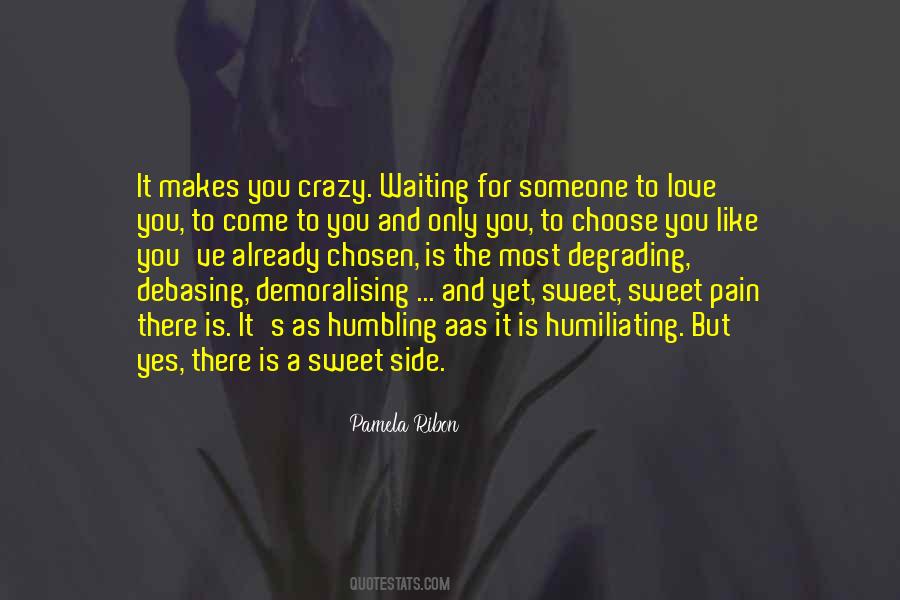Quotes About Love Makes You Crazy #293416