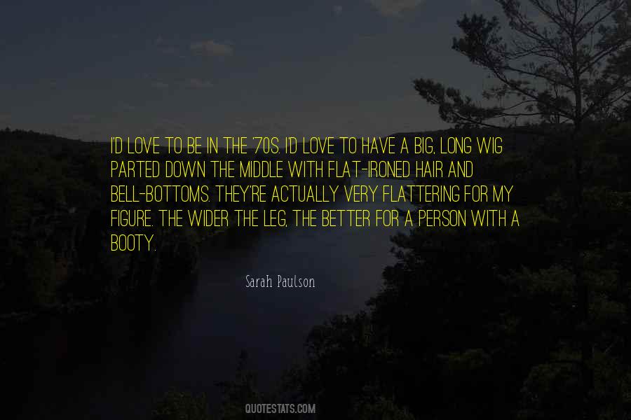 Flat Ironed Hair Quotes #242344