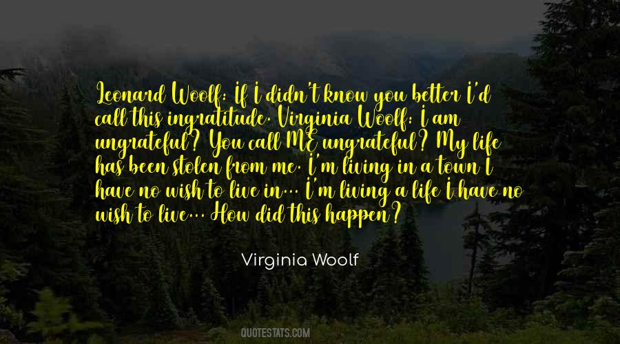 Ungrateful Ingratitude Quotes #1556378