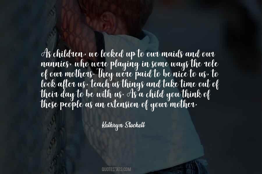 Time With Your Child Quotes #1149873