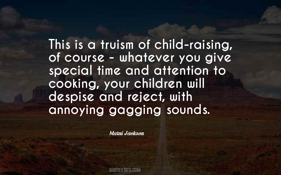 Time With Your Child Quotes #1188625